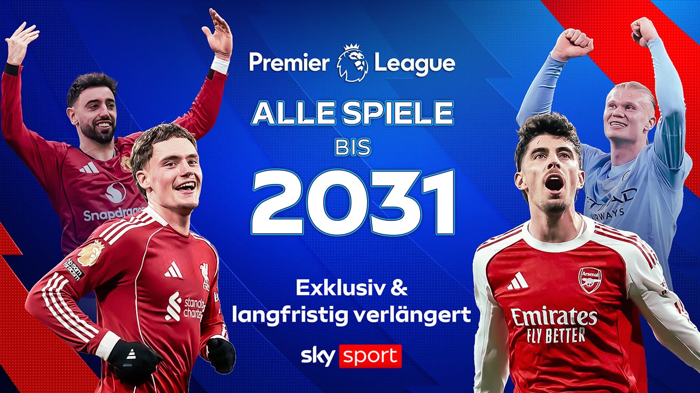 Alle Spiele der Premier League bis 2031 bei Sky Sport. Exklusiv und langfristig verlängert.