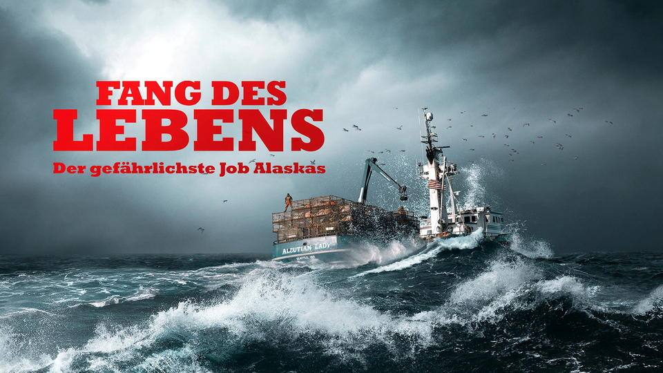 Fang Des Lebens Neue Staffel 2021 Fang des Lebens - Der gefährlichste Job Alaskas – Jetzt streamen | Sky