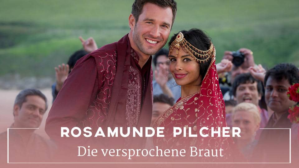 Rosamunde Pilcher: Die versprochene Braut