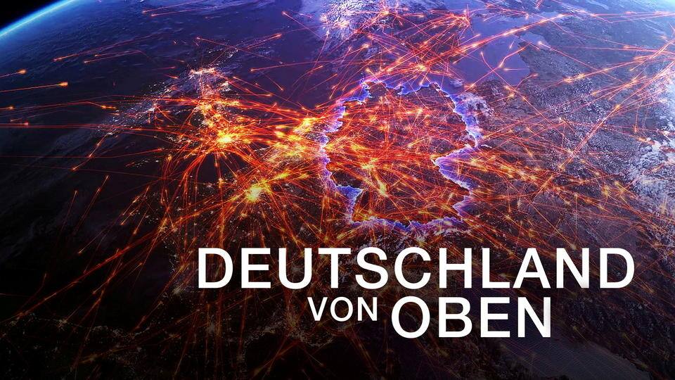 Terra X: Deutschland von oben