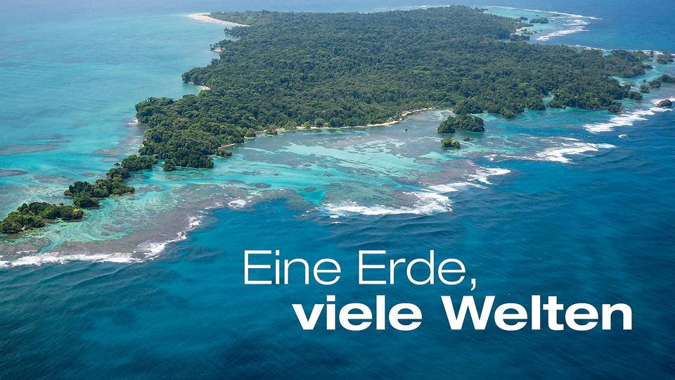 Terra X: Eine Erde - viele Welten