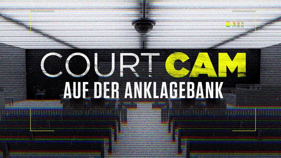 Court Cam - Auf der Anklagebank