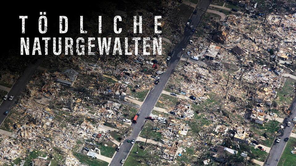 Tödliche Naturgewalten