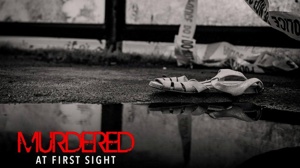 Murdered At First Sight