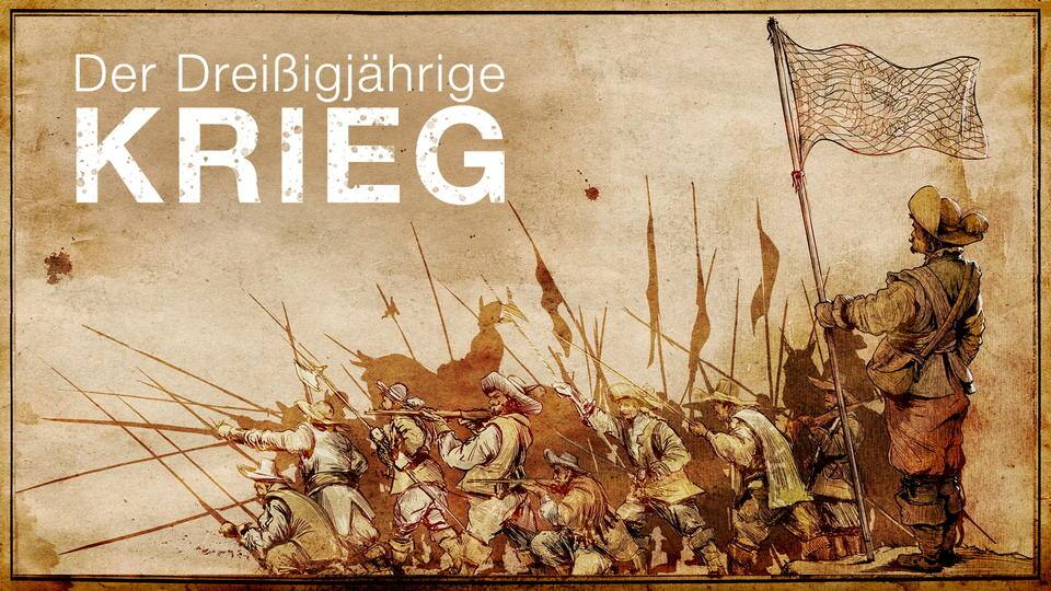 Terra X: Der Dreißigjährige Krieg