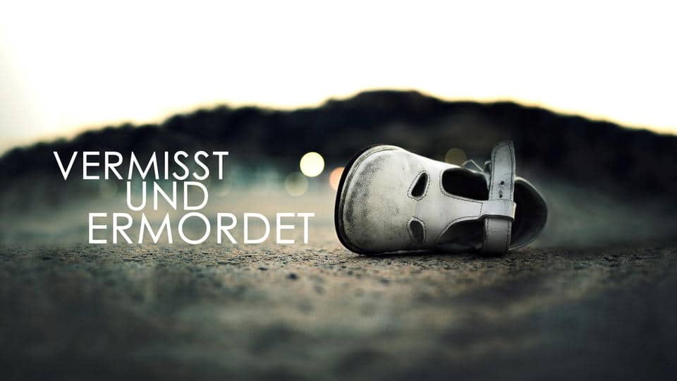 Vermisst und ermordet