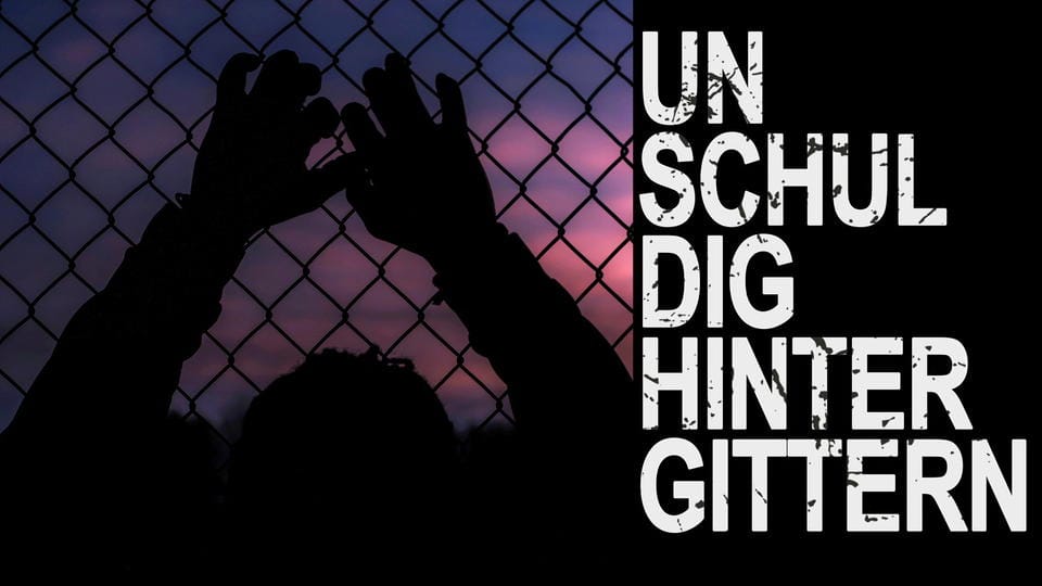 Unschuldig hinter Gittern