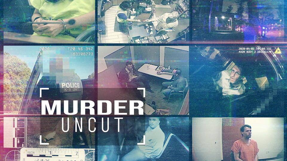 Murder Uncut: Die Kamera lügt nicht
