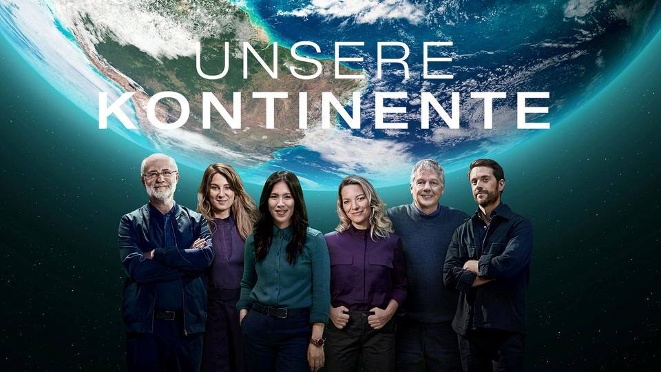 Terra X: Unsere Kontinente