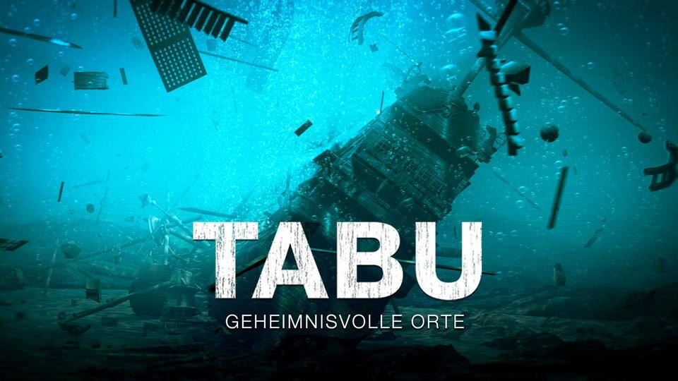 Terra X: Tabu - Geheimnisvolle Orte