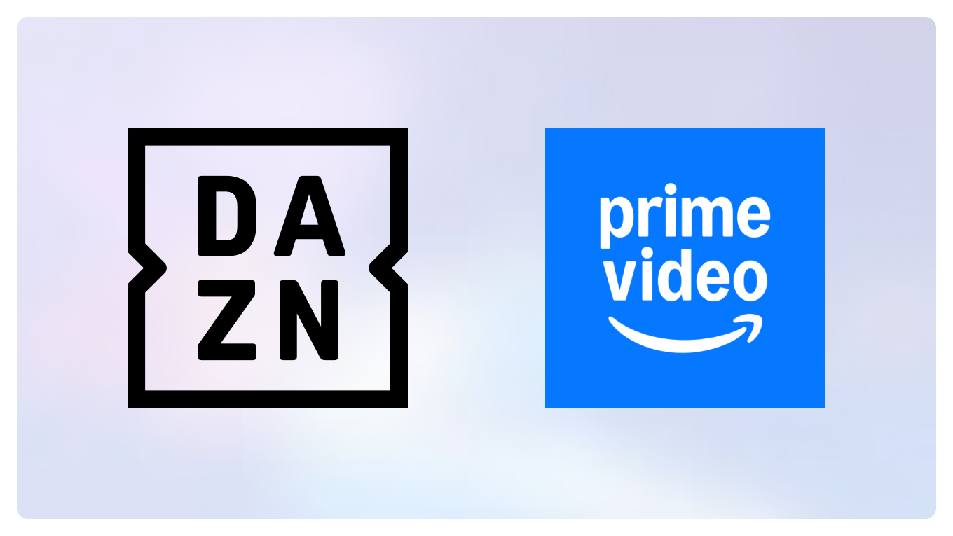 DAZN und Prime Video