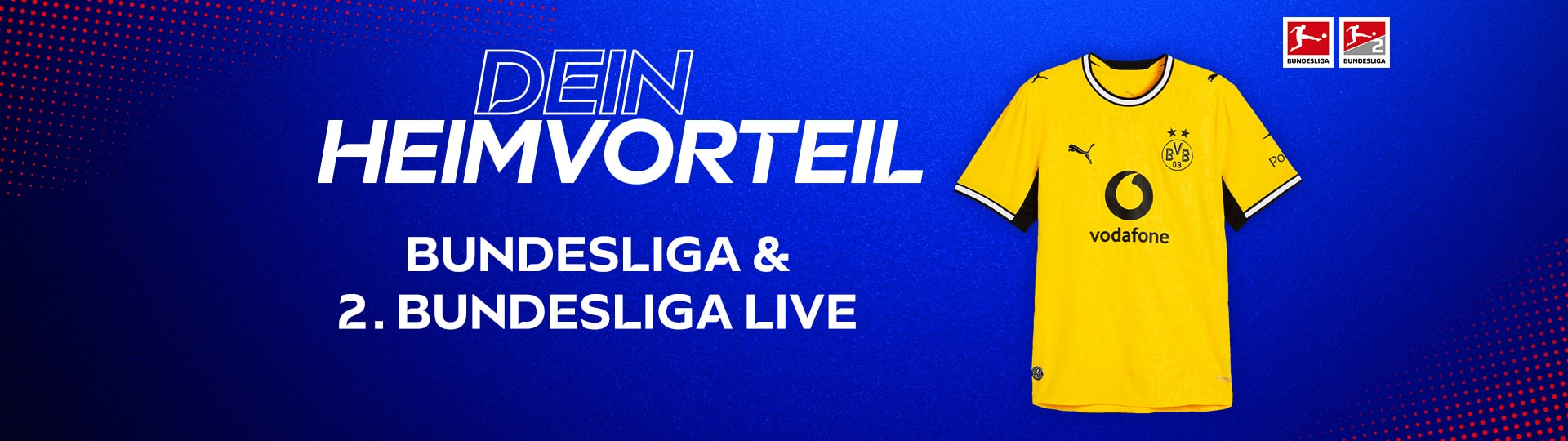 Dein Heimvorteil. Bundesliga und 2. Bundesliga live.