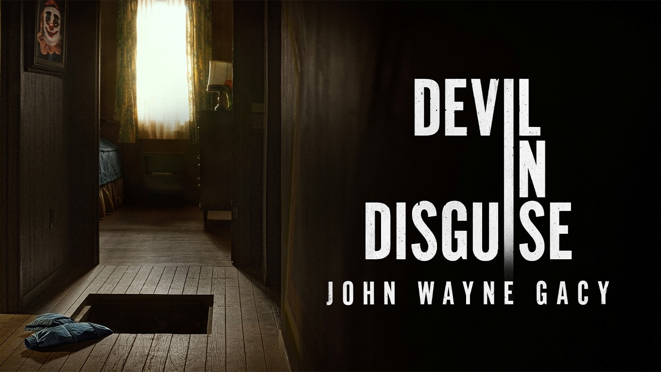 Devil in Disguise: John Wayne Gacy